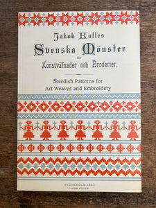 (Pre-order) Swedish Patterns for Art Weaves and Embroidery - Jakob Kulle (1892)